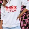 Be Mine Valentine Print Long Sleeve Sweatshirt