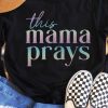 Black This Mama Prays Glitter Pattern Print Crew Neck T Shirt