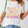 White Don't Be Worry Happy Floral Print Short Sleeve Graphic Tee