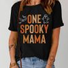 Black ONE SPOOKY MAMA Graphic Print Short Sleeve T Shirt