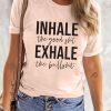 Pink INHALE EXHALE Letter Print Short Sleeve T Shirt