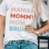 White Mama Mommy Mom Bruh Letter Graphic T Shirt