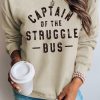 Khaki CAPTAIN Of THE STRUGGLE BUS Graphic Sweatshirt