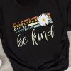 Black Be Kind Daisy Letter Print Short Sleeve T Shirt