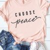 Pink CHOOSE Peace Letter Print Short Sleeve T Shirt