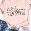 Pink Half Human Half Coffee Letter Print Short Sleeve T Shirt