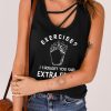 Black Exercise? I Thought You Said Extra Fries Strappy Tank Top