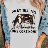 White Pray Till The Cows Come Home Graphic T Shirt