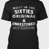 Black Built In The Sixties Original Unrestored Mens Graphic Tee