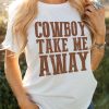 White COWBOY TAKE ME AWAY Crew Neck T Shirt