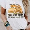 White You're My Sunrise Graphic Western Fashion Tee - Women's Casual Short Sleeve Round Neck T-Shirt