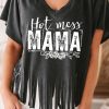 Black MAMA Hot Mess Fringed Hem V Neck T Shirt